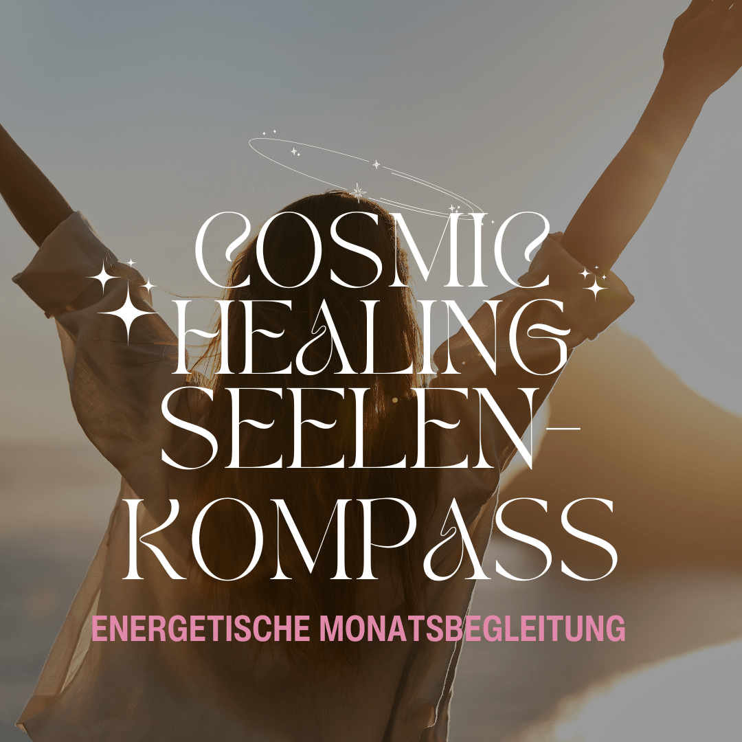 Cosmic Healing Alignement- energetische Monatsausrichtung